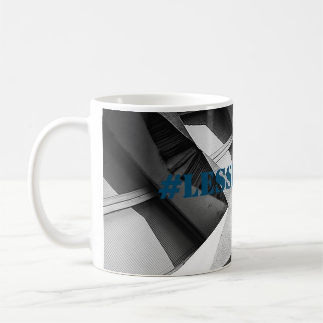 Taza De Café #lessisabore (Izquierda)