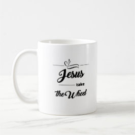 Taza De Café "Let Go & Trust: "Jesús lleva la rueda"