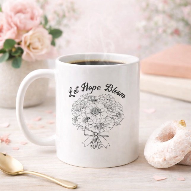 Taza De Café Let Hope Bloom Zinnia Bouquet Christian Floral (Let Hope Bloom Coffee Mug )