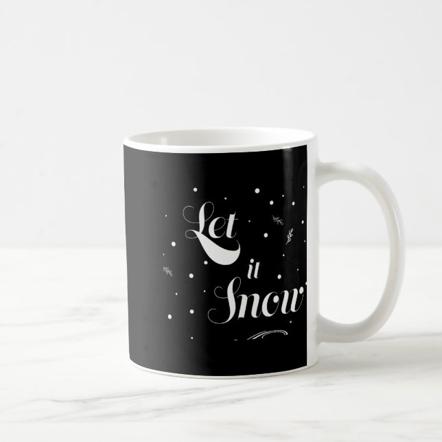 Taza De Café Let It Snow Christmas Holiday Cool T Shirt  (Derecha)