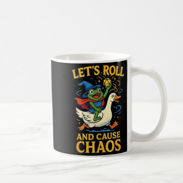 Taza De Café Let’s Roll And Cause Chaos Frog Wizard Goose Rpg A (Derecha)