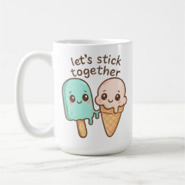 Taza De Café Let’s Stick Together