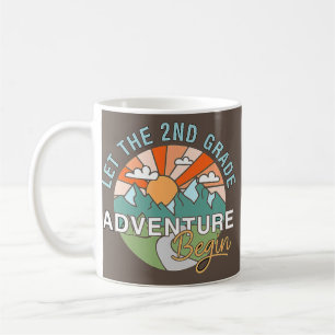 Taza De Café Let The 2nd Grade Adventure Begin Teacher Back To