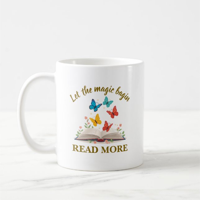 Taza De Café Let the Magic Begin Read More (Izquierda)