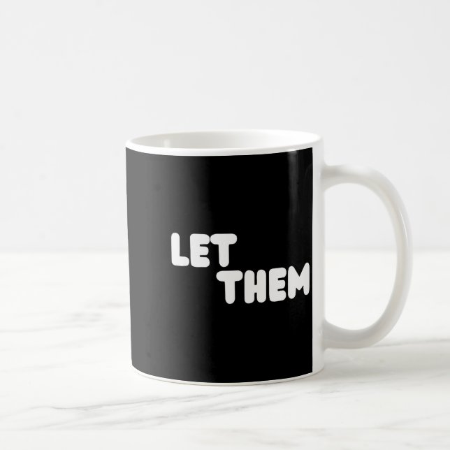 Taza De Café Let Them Graduation Gift - Insrational Motivationa (Derecha)