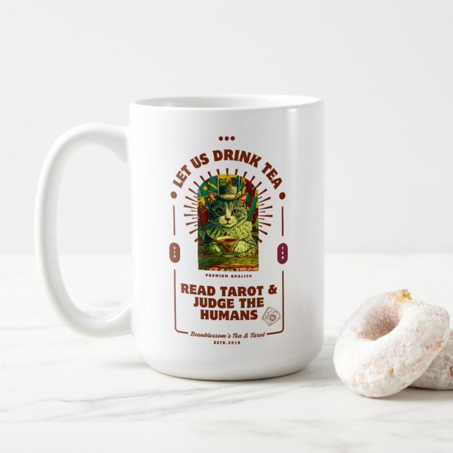 Taza De Café Let us Drink Tea, Read Tarot, and Judge Humans Mug (Con donut)