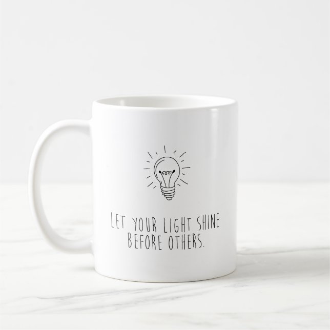 Taza De Café Let You Light Shine Before Others (Izquierda)