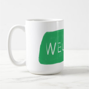 Taza De Café Letrero de bienvenida verde rústico dibujado a man