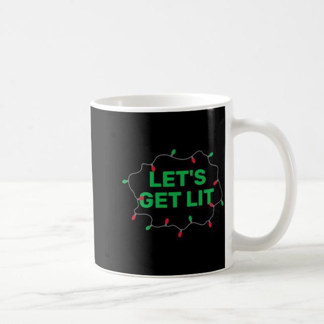 Taza De Café Lets Get Lit Funny Christmas Quote  (Derecha)