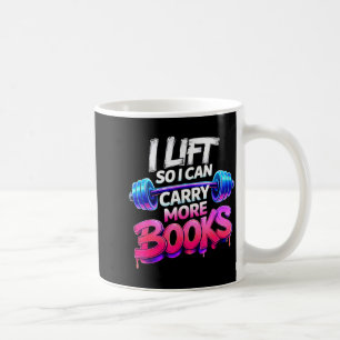 Taza De Café Levanta puedo llevar más libros lector entrenamien