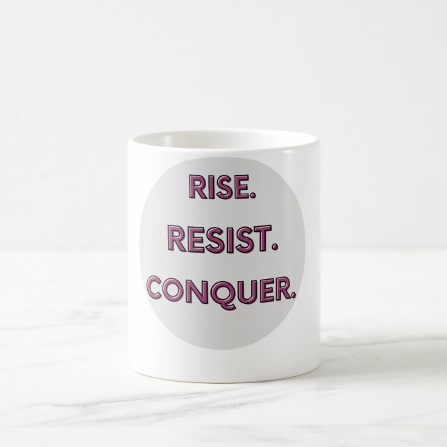 Taza De Café Levántate. Resiste. Conquista. (Centro)