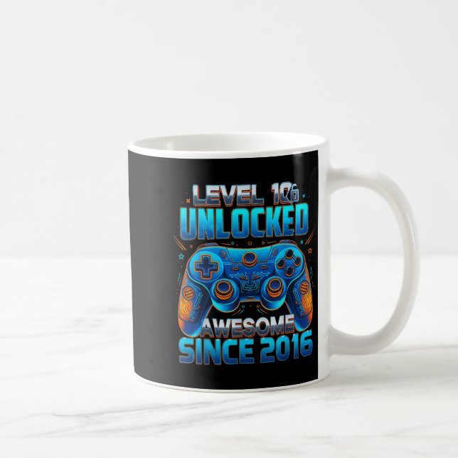 Taza De Café Level 10 Unlocked Awesome Since 2016 10th Birthday (Derecha)