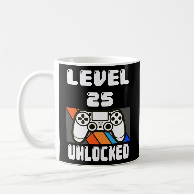 Taza De Café Level 25 Unlocked Video Game 25th Birthday Gift  (Izquierda)