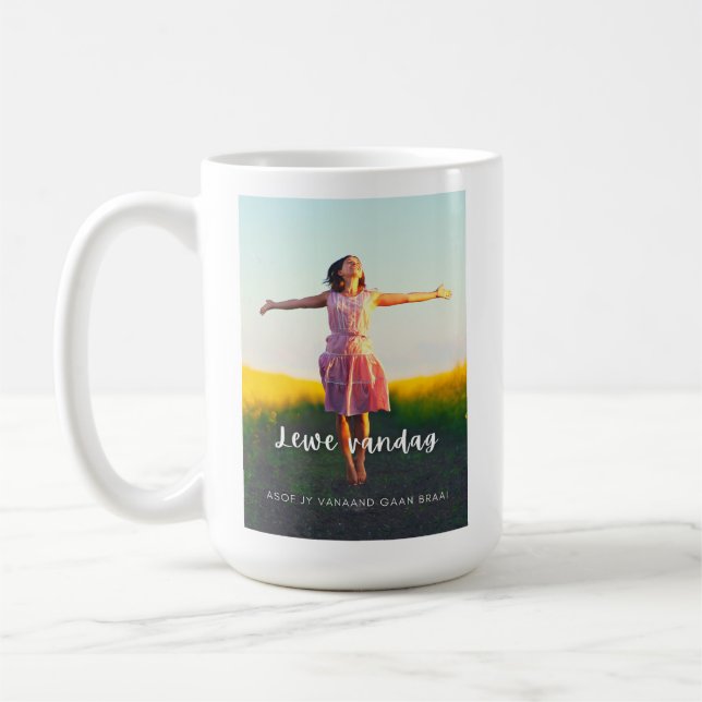 Taza De Café Lewe Vandag Asof Jy Vanaand Gaan Braai (Izquierda)