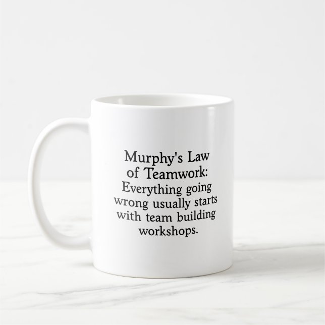 Taza De Café Ley de trabajo en equipo de Murphy (2) (Izquierda)