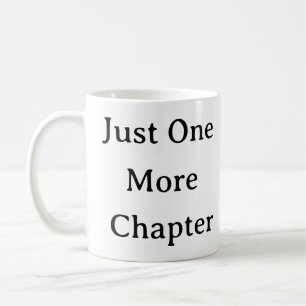 Taza De Café Leyendo Mug - Un regalo divertido de capítulo más