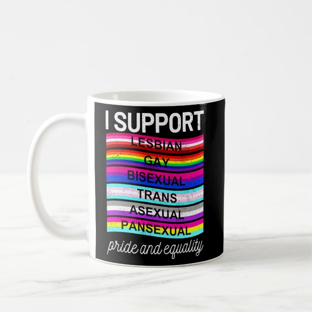 Taza De Café LGBTQ Yo apoyo la bisexual trans sexual pansexual (Izquierda)