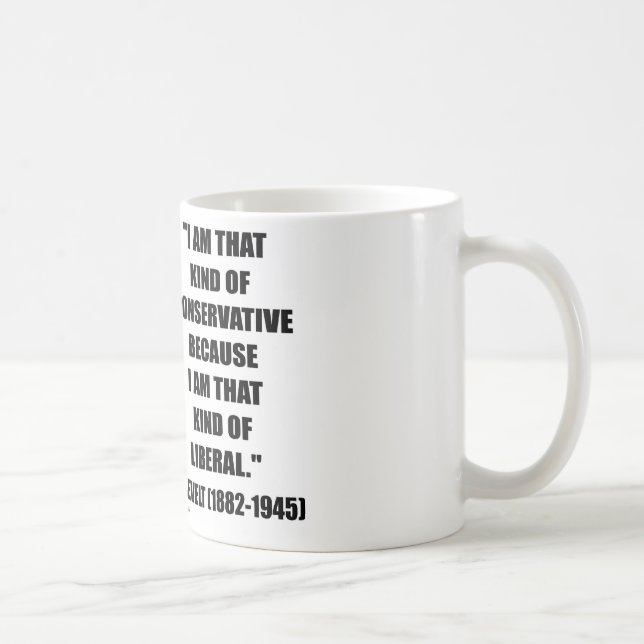 Taza De Café Liberal conservador de Franklin Delano Roosevelt (Derecha)