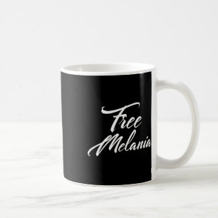 Taza De Café Liberen el eslogan político de Melania
