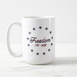 Taza De Café Libertad 1776–2026 América 250 Diseño Patriótico