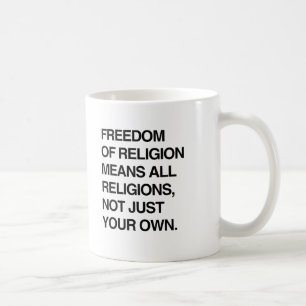 TAZA DE CAFÉ LIBERTAD DE RELIGIÓN SIGNIFICA TODAS LAS RELIGIONE