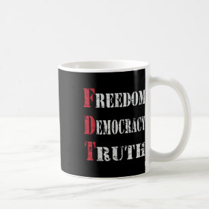 Taza De Café Libertad, democracia y libertad; verdad _ Foxtrots