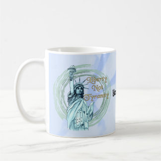 Taza De Café Libertad no tiranía