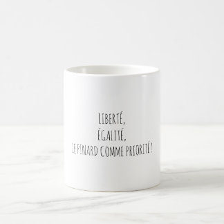 Taza De Café Liberté Égalité Pinard Apéro Citation Drôle