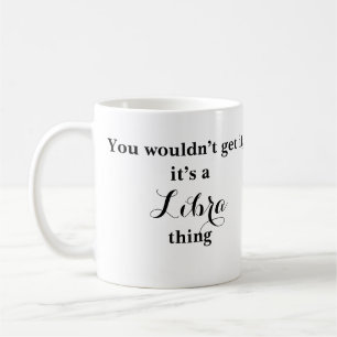 Taza De Café Libra Astrología Zodiac Funny Mug