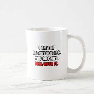 Taza De Café Lidiar con eso... Neonatólogo gracioso