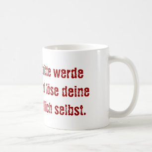 Taza De Café "Lieber Chef, bitte werde erwachsen..."