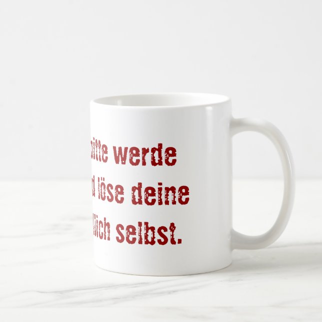 Taza De Café "Lieber Chef, bitte werde erwachsen..." (Derecha)