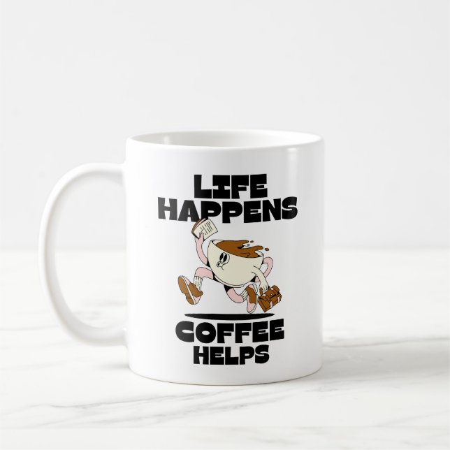Taza De Café Life Happens Coffee Helps, Guay Caffeine (Izquierda)