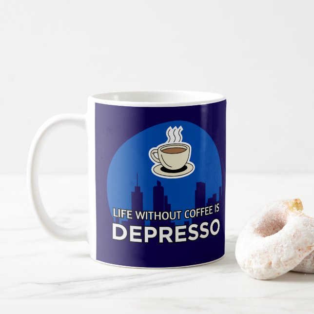 Taza De Café Life Without Coffee Is Depresso Coffee Lover (Con donut)