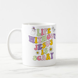 Taza De Café Life Without Jesus Is Scary Christian Halloween