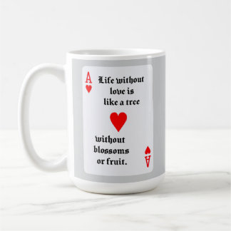 Taza De Café Life without love