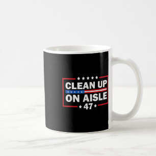 Taza De Café Limpieza De Aisle 47 Impeach 47 Anti Trump Preside