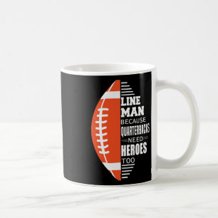 Taza De Café Lineman De Fútbol Americano Porque Quarterbacks Ne