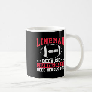 Taza De Café Lineman Porque Los Respectivos Cuarteles Necesitan