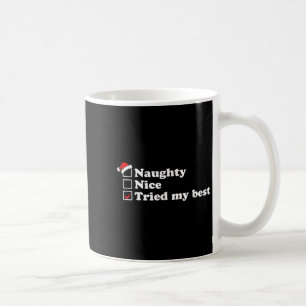 Taza De Café Lista traviesa de hombres Lista agradable Probé mi