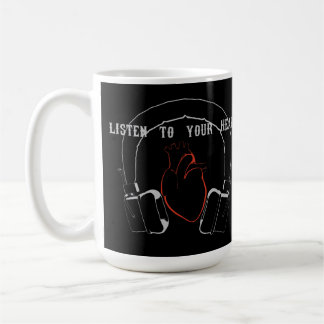Taza De Café Listen to Your Heart