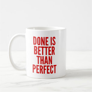 Taza De Café Listo es mejor que Perfecto