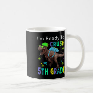 Taza De Café Listo para aplastar dinosaurio de 5º grado T de vu