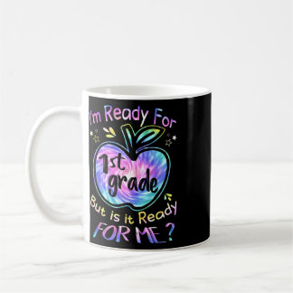 Taza De Café Listo para la camiseta tie dye de 1er grado de vue