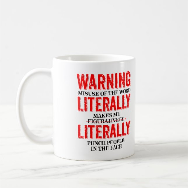 Taza De Café Literalmente figurado regalos divertidos de la (Izquierda)