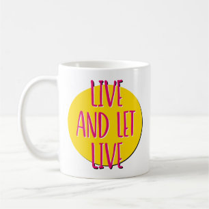 Taza De Café Live and Let Live Recovery Slogan Mug