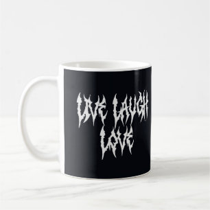 Taza De Café Live, Laugh, Love