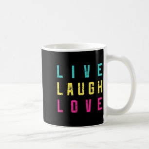 Taza De Café Live Laugh Love Inspiration Motivational Guay Grap