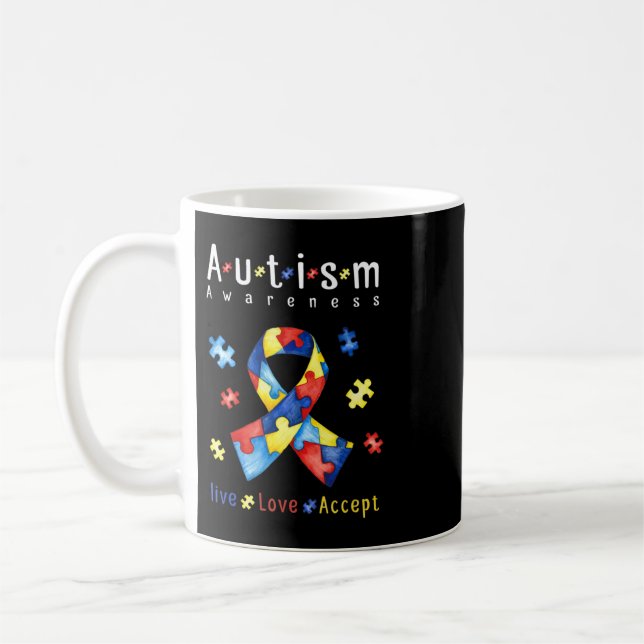 Taza De Café Live, Love, Accept, Autism Awareness, Funny Autism (Izquierda)