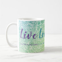 Live Love Lauder Blue Green Purpurina Script Mug